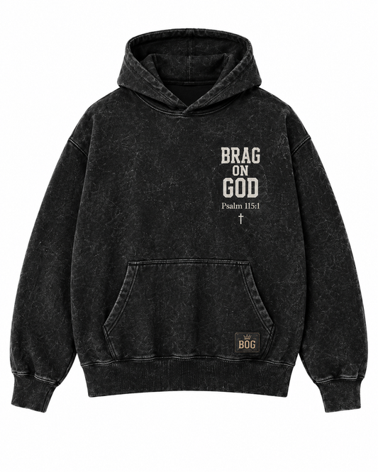 Brag on God – Drawstring Hoodie