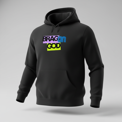 Brag on God Hoodie 3D
